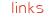 links